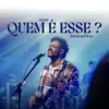 Quem É Esse?