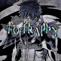 TO TRAPPY - Single - DJ. RGE