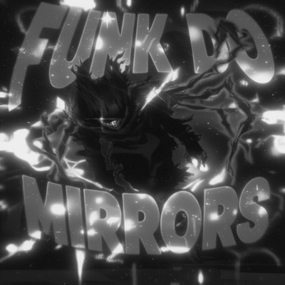 FUNK DO MIRRORS - EP