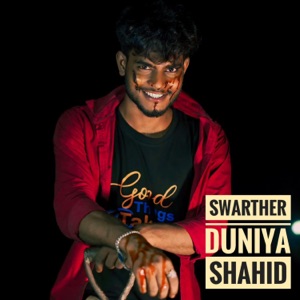 Swarther Duniya - Single