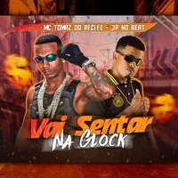 Vai Sentar na Glock - Single - Mc Tomaz do Recife