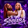 Kataleya & Kandle - Sinnaba
