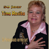 50 jaar Tina Rosita: De parkeerplaats van mijn hart