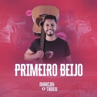 Marcos Tadeu - Primeiro Beijo