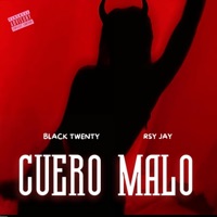 Cuero Malo (feat. Black Twenty) - Single - Rsy Jay