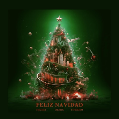 Feliz Navidad (feat. Tinerism) [Extended Mix] - Single