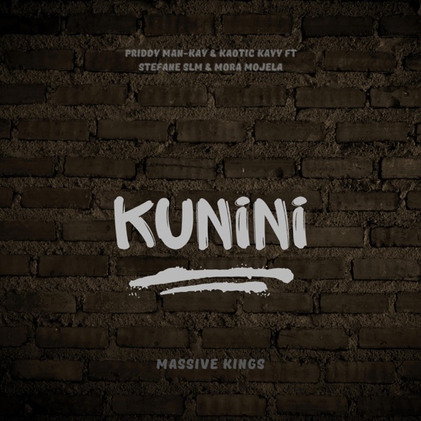 Kunini (feat. Kaotic Kayy, Stefane SLM & Mora Mojela)