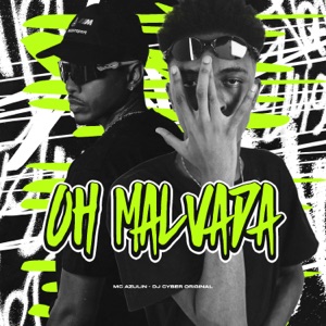 Oh Malvada