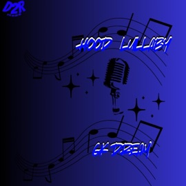 HOOD LULLABY The 6k dream