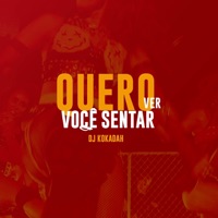 Quero Ver Você Sentar - Single - DJ Kokadah
