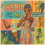Wendi - Fix Me