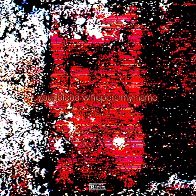 your blood whispers my name - EP