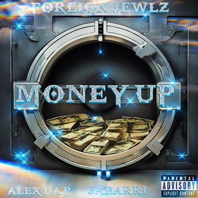 Money up (feat. Alex Da P & Jabarri) - Single