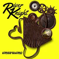 Unsprung — River Knight