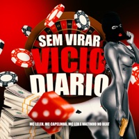 Sem Virar Vício Diário - Single - MC Leleh, Mc Capelinha & Mc Leh