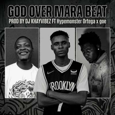 God over Mara Beat (feat. HYPEMONSTER OTEGA & GOE) - Single