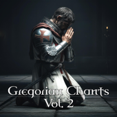 Gregorian Chants, Vol. 2