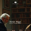 Victor Hugo Victor Hugo (Extented Mix) Victor Hugo (Extented Mix) - Single
