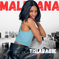 Maliwana - Single - Tisla Babie
