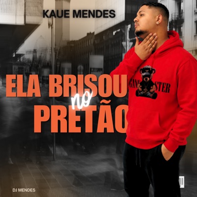 Ela Brisou no Pretão - Single