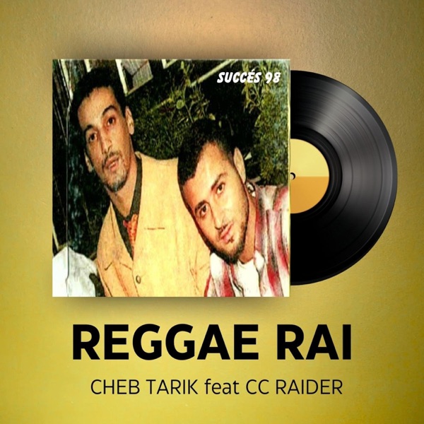Reggae Rai (Deux Versions) [feat. CC Raider] - Single artwork