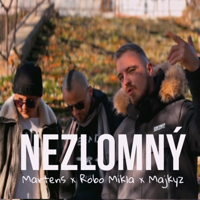 NEZLOMNÝ (feat. Robo Mikla & Majkyz) - Single