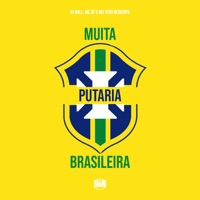 Muita Putaria Brasileira - Single - DJ Will, MC BF & Yuri Redicopa