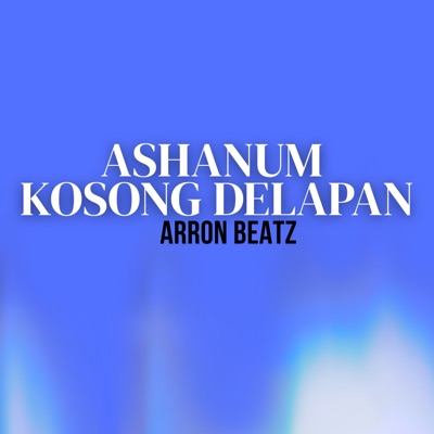 Ashanum Kosong Delapan - Single