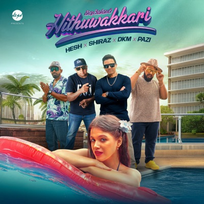 Hithuwakkari (feat. Shiraz, DKM & Pazi) - Single