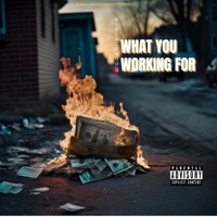 What You Working For - Single - BI Blackwood