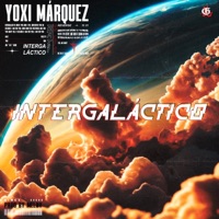 Intergalactico - Single - Yoxi Marquez