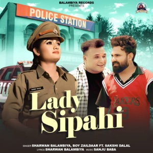 Lady Sipahi (feat. Sakshi Dalal)