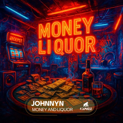Money & Liquor - Single