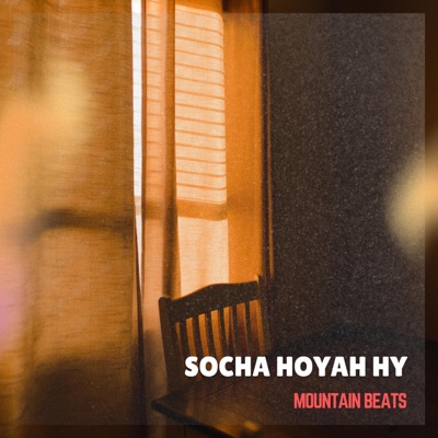 Mountain Beats - SOCHA HOYAH HY