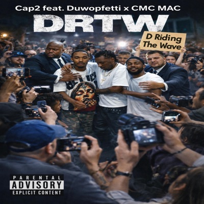 DRTW (feat. CMC Mac & DuwopFetti) - Single