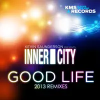Good Life (Matt Smallwood Remix) — INNER CITY