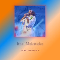 Jesu Makanaka (Live) - Single - Janet Manyowa