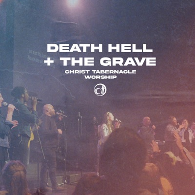 Death Hell + The Grave (feat. Chiara Carroll & Tasha Auton) [Live] - Single