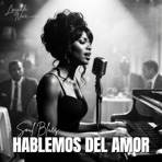 Hablemos Del Amor - Single