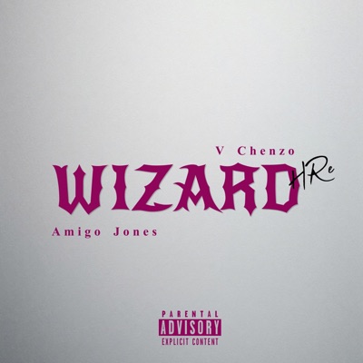 Wizard (feat. V Chenzo) - Single