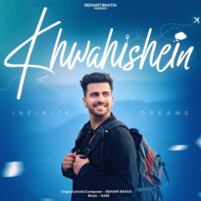 Khwahishein (Infinite Dreams) - Single