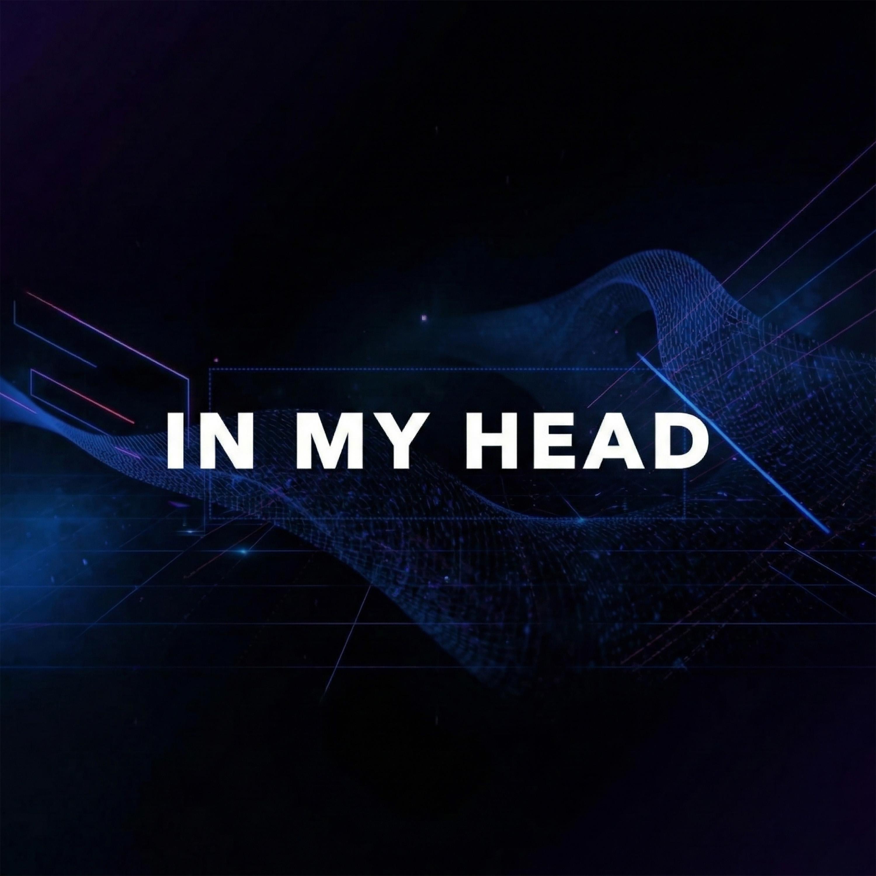 In My Head - Single