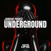 Underground - Single - JORDVN PRINCE