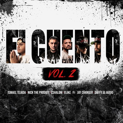 El Cuento, Vol. 2 (feat. Jay Changer & Daffy El Audio) - Single