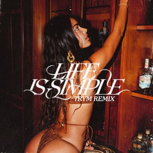 Life Is Simple (Move Your Body) [feat. Salomé Das] [Trym Remix]