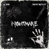 Nightmare (feat. Sxd Bxy Gryƶƶy) - Single - Lil Sabb