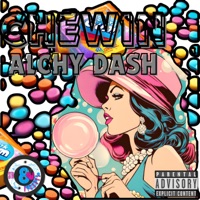 Chewin - Single - Alchy Dash