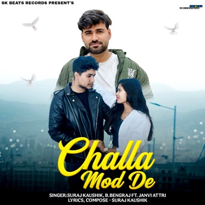 Challa Mod De (feat. Janvi Attri) - Single