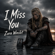 I Miss You - Zora Winslet
