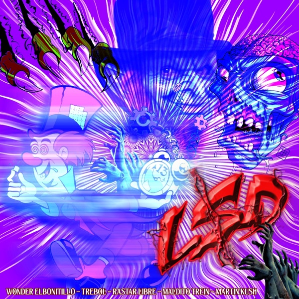 LSD (feat. Trebol ElBarbero, Maldito Trein, Rastar Libre, Martin Kush & G'raldo20:32 prod.)
